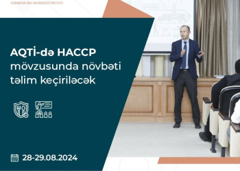 AQTİ-də HACCP mövzusunda növbəti təlim keçiriləcək