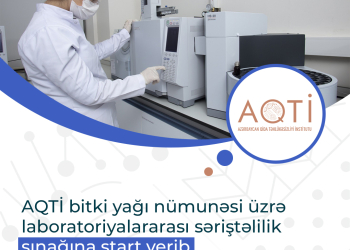 AQTİ bitki yağı nümunəsi üzrə laboratoriyalararası səriştəlilik sınağına start verib