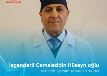 Tibb mərkəzinin şöbə müdiri xəstəlikdən vəfat edib