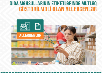 Qida məhsullarının etiketində allergenlər mütləq qeyd edilməlidir